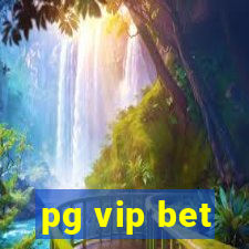 pg vip bet